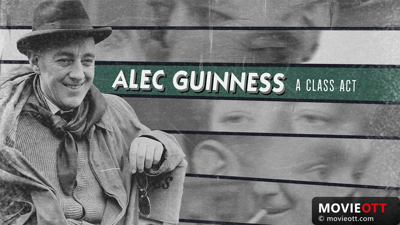 Alec Guinness: A Class Act trailer thumbnail