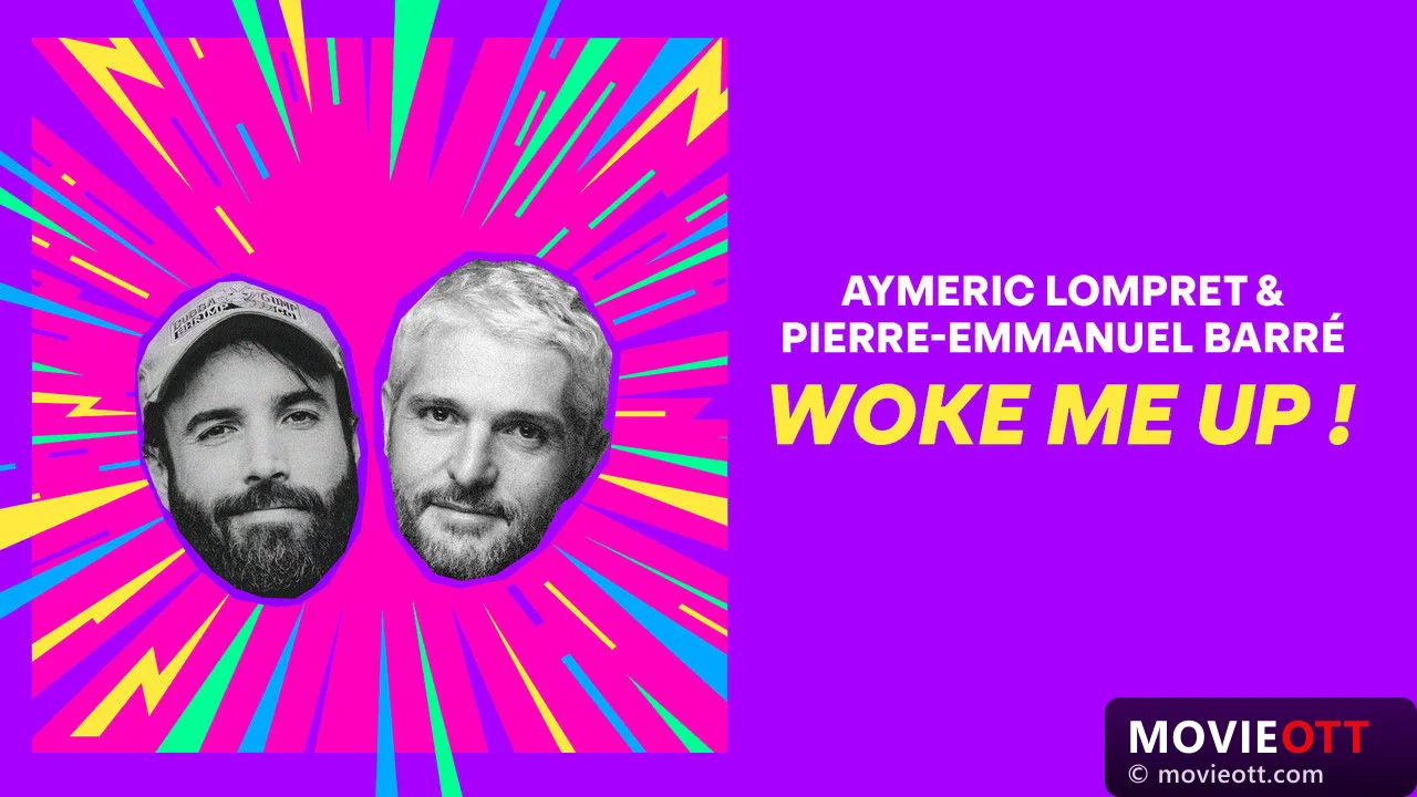 Aymeric Lompret & Pierre-Emmanuel Barré : Woke me up !