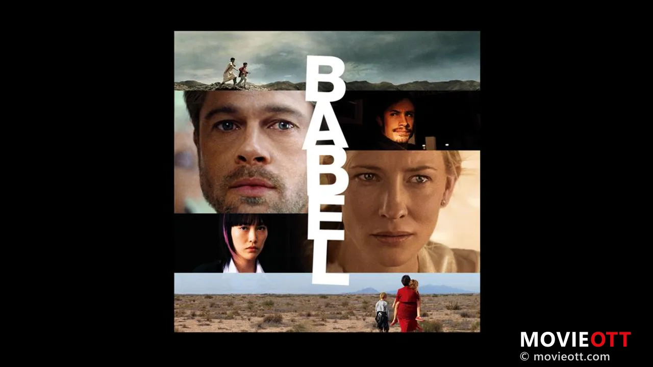 Babel: A Global Drama of Connection and Disconnection
