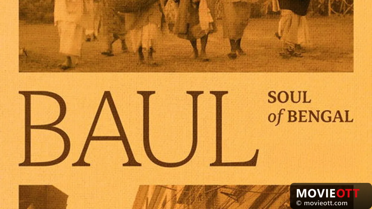 Baul: Soul of Bengal