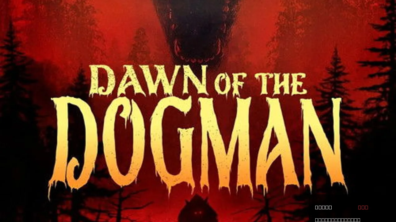 Dawn of the Dogman trailer thumbnail