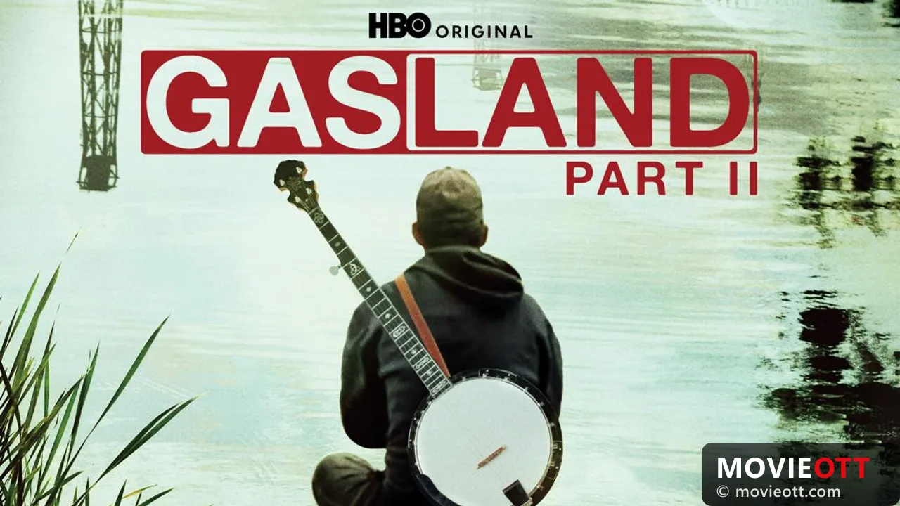Gasland Part II: A Deep Dive into Fracking Controversies trailer thumbnail