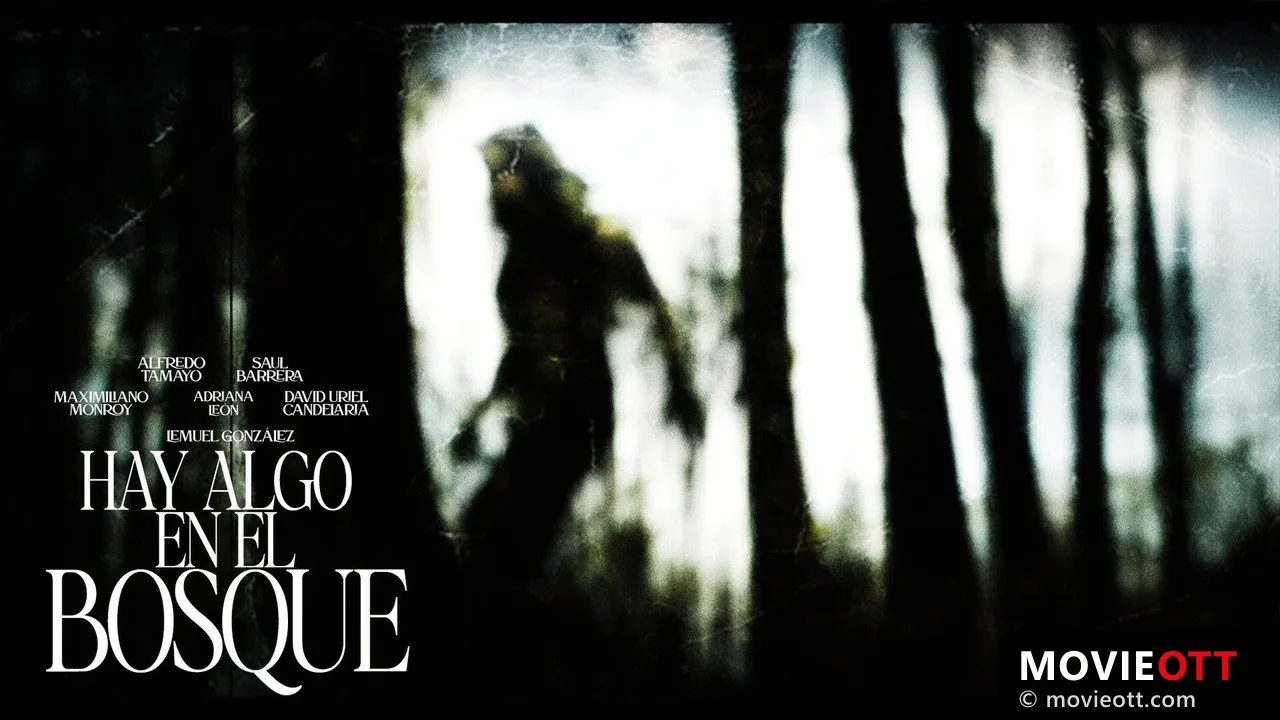 Hay algo en el bosque