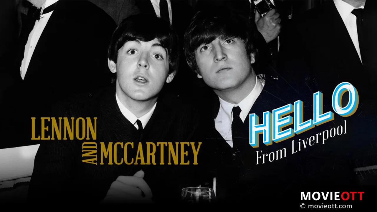 Lennon & McCartney: Hello From Liverpool