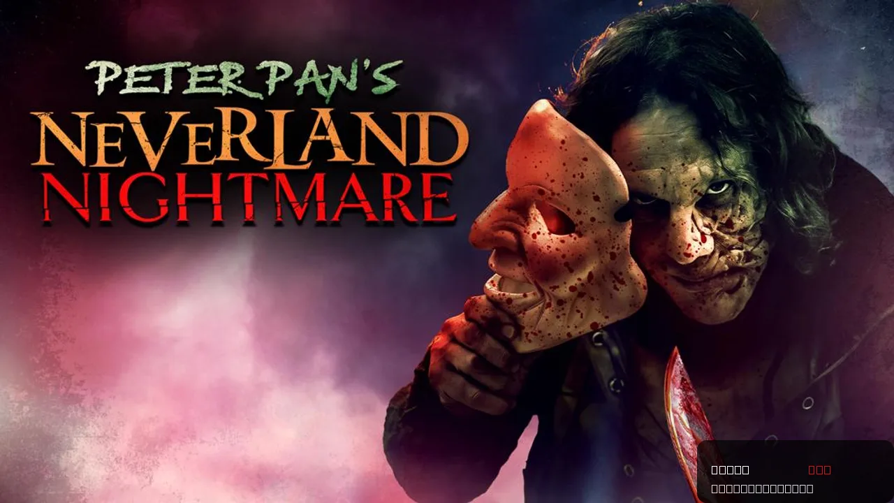 Peter Pan's Neverland Nightmare